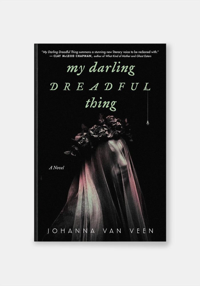 My Darling Dreadful Thing - Johanna Van Veen